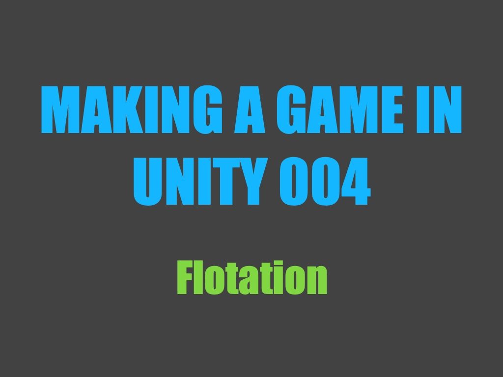 Making a game in Unity 004