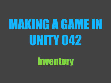 Making a game in Unity 042: inventory